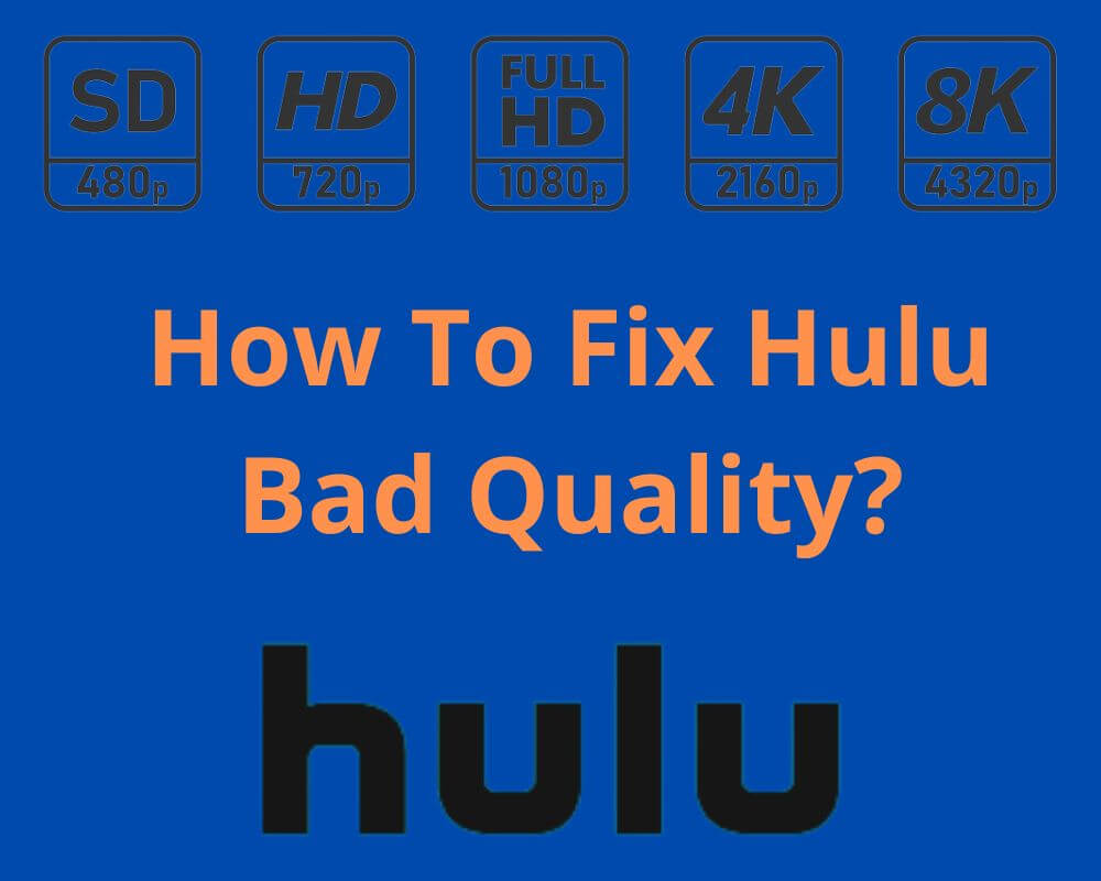 Hvordan kan jeg forbedre Hulu -kvaliteten på TV -en min?