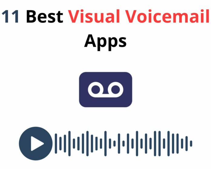 11 Best Visual Voicemail Apps for Android
