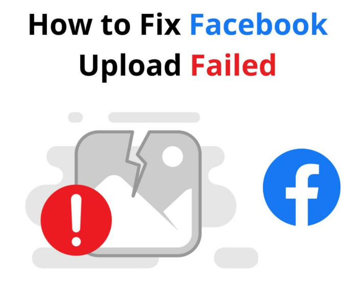 How to Fix Facebook Upload Failed